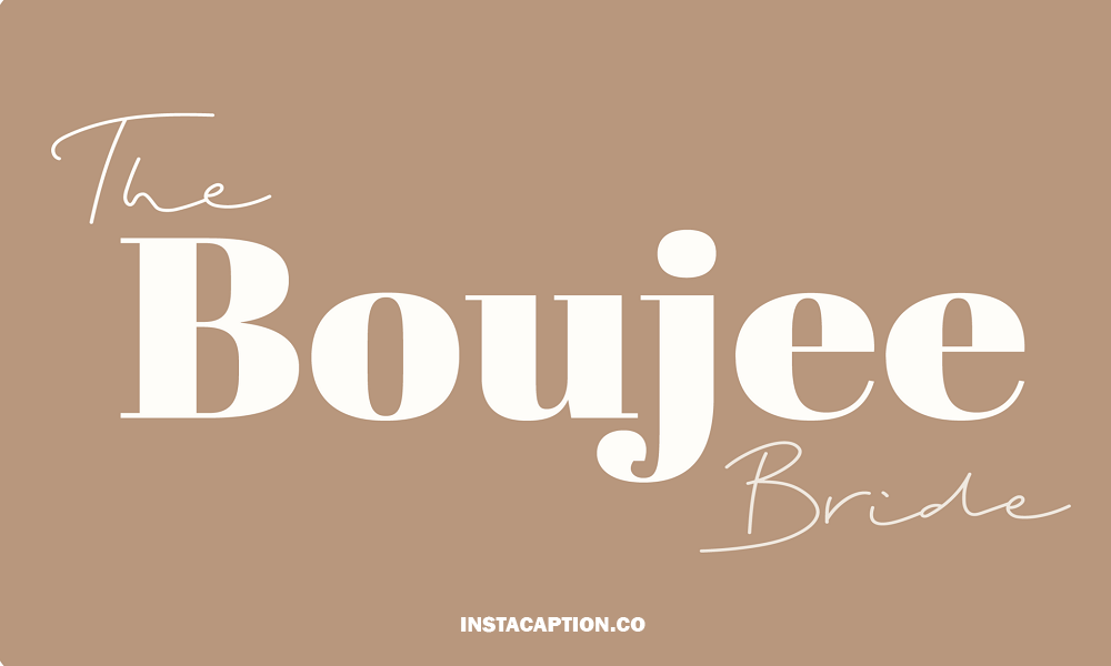 Boujee Captions For Instagram